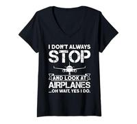 Femme I Don't Always Stop and Look At Airplanes Oh Wait, Yes I Do T-Shirt avec Col en V