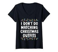 Femme I Don't Do Matching Christmas Outfits Family Funny Christmas T-Shirt avec Col en V