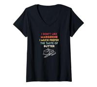 Femme I Don't Like margerine I Much Prefer Butter T-Shirt avec Col en V