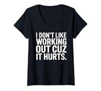 Femme I Don't Like Working Out Cuz It Hurts Funny Haltérophilie T-Shirt avec Col en V