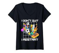 Femme I Don't Quit I Restart Amoureux de Jeux vidéo Amusants T-Shirt avec Col en V