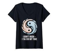 Femme I Don't Rush I Tai Chi My Time Quote Yin & Yang T-Shirt avec Col en V