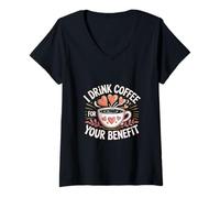 Femme I Drink Coffee For Your Benefit Caffeine Protection ------ T-Shirt avec Col en V