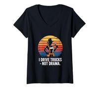 Femme I Drive Trucks Not Drama Funny Trucker Dire T-Shirt avec Col en V