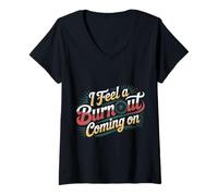 Femme I Feel A Burnout Coming on Voiture d'argot de Course - T-Shirt avec Col en V