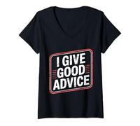 Femme I Give Good Advice Expert Maître de Sagesse - T-Shirt avec Col en V