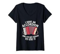 Femme I Have an Accordéon and I'm Not Afraid to Use It Funny T-Shirt avec Col en V