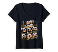 Femme I Have More Tattoos Than Friends | |- T-Shirt avec Col en V