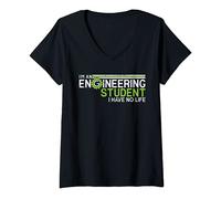 Femme I Have No Life Engineering Student Funny Future Engineer T-Shirt avec Col en V