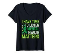 Femme I Have Time To Listen Mental Health Awareness Matters T-Shirt avec Col en V