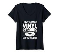 Femme I Have Too Many Vinyl Records Said No One Ever T-Shirt avec Col en V