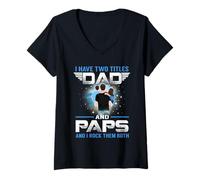 Femme I Have Two Titles Dad and Paps Funny for Fathers Day T-Shirt avec Col en V