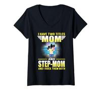 Femme I Have Two Titles Mom and Step Mom Funny Mothers Day T-Shirt avec Col en V