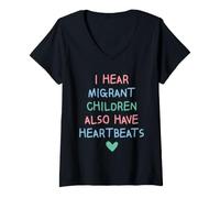 Femme I Hear Migrant Children Also Have Heartbeats Human Rights T-Shirt avec Col en V