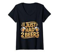 Femme I Just Had 2 Beers Citations de Mensonge Ivre |- T-Shirt avec Col en V