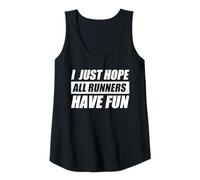 Femme « I Just Hope All Runners Have Fun joggen » Débardeur