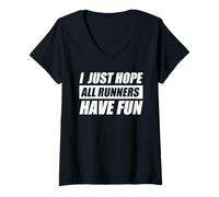 Femme « I Just Hope All Runners Have Fun joggen » T-Shirt avec Col en V