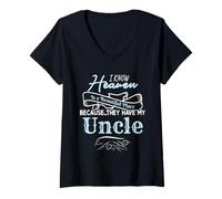 Femme I Know Heaven is A Beautiful Place They Have My Uncle T-Shirt avec Col en V