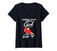 Femme I Know i Play Like a Girl Tennis de Table T-Shirt avec Col en V