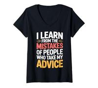 Femme I Learn from Others' Mistakes Who Take My Advice - T-Shirt avec Col en V
