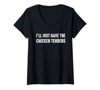 Femme I’LL Just Have The Chicken Tenders Funny Foodie Food Lovers T-Shirt avec Col en V
