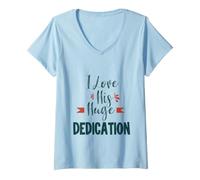 Femme I Love His Huge Dedication Cute Couple Relationship Quote T-Shirt avec Col en V