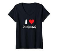 Femme I Love Phishing - Heart - Scam Scammer Fraud Audit Control T-Shirt avec Col en V
