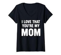 Femme I Love That Youre My Mom T-Shirt avec Col en V