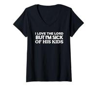 Femme I Love The Lord But I'm Sick of His Kids - Funny Christian T-Shirt avec Col en V