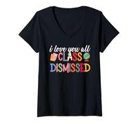 Femme I Love You All Class a renvoyé un enseignant le dernier jour d'école T-Shirt avec Col en V