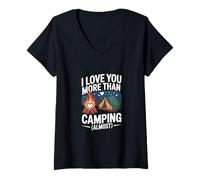 Femme I Love You More Than Camping - Presque T-Shirt avec Col en V