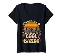 Femme I May Be Old But I Got to See All The Cool Bands 60s 70s 80s T-Shirt avec Col en V