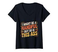 Femme I Might Be A Handful But So is This Ass Squat de Gym fit |- T-Shirt avec Col en V