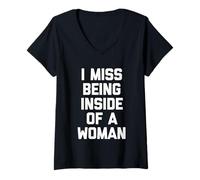 Femme I Miss Being Inside of A Woman - Funny Saying Guys Humour Men T-Shirt avec Col en V