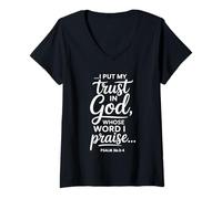 Femme I Put My Trust in God Whose Word I Praise Psaum 56:3-4 T-Shirt avec Col en V