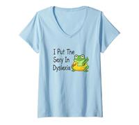 Femme I Put The Sexy in Dyslexia Funny Frog Humour T-Shirt avec Col en V