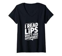 Femme I Read Lips Quel est Ton Super Pouvoir T-Shirt avec Col en V
