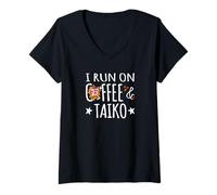 Femme I Run on Coffee & Taiko Drummer Taiko Drummer T-Shirt avec Col en V