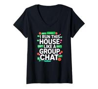 Femme I Run This House Like A Group Chat T-Shirt avec Col en V