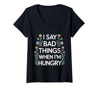 Femme I Say Bad Things When I'm Hungry Hanger Issue Food - T-Shirt avec Col en V