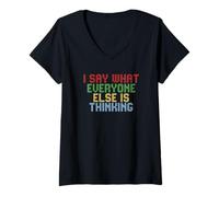 Femme I Say What Everyone Else is Thinking T-Shirt avec Col en V