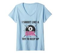 Femme I Shoot Like a Girl Try to Keep Up Billard Pool T-Shirt avec Col en V
