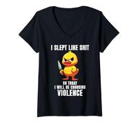 Femme I Slept Like Shit So Today I'm Choosing Violence Duck Knife T-Shirt avec Col en V