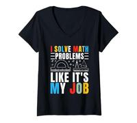 Femme I Solve Math Problems Like It's My Job Mathématiques Mathématiques Mathématiques T-Shirt avec Col en V