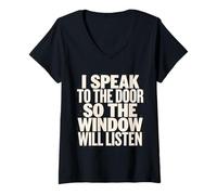 Femme I Speak to The Door - Humour Sarcastique Humoristique drôle drôle T-Shirt avec Col en V