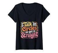 Femme I Talk in Circles So Get It Straight Sarcasm Jokes - T-Shirt avec Col en V