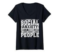 Femme I Thought I Had Social Anxiety But It Turns Out I Just Don't T-Shirt avec Col en V