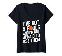 Femme I’ve Got 5 Fouls and I’m Not Afraid to Use Them T-Shirt avec Col en V