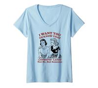 Femme I Want You to Know That Someone Care Not me But Someone T-Shirt avec Col en V