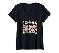 Femme I Was Told There Would Be Snacky Snacks Funny Comfort Food T-Shirt avec Col en V